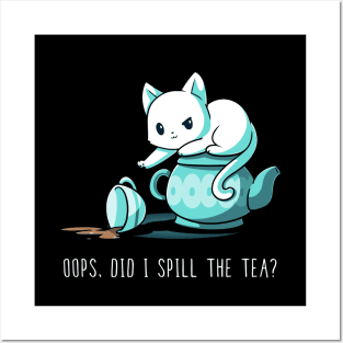 Oops. Did I Spill The Tea ? Funny Cat Lover Quote Artwork Posters and Art